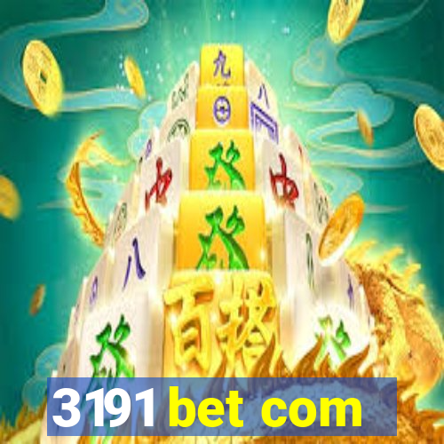 3191 bet com